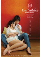 Love Switch another stories