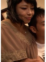 なんかムラムラするんです！長男にカラダを押し付け誘う我慢できない淫乱熟女母と禁断の中出しSEX！